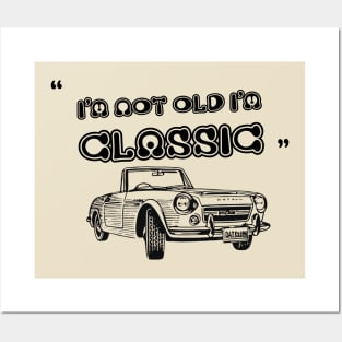 I'm Not Old I'm Classic Funny Car Graphic - Mens & Womens Posters and Art